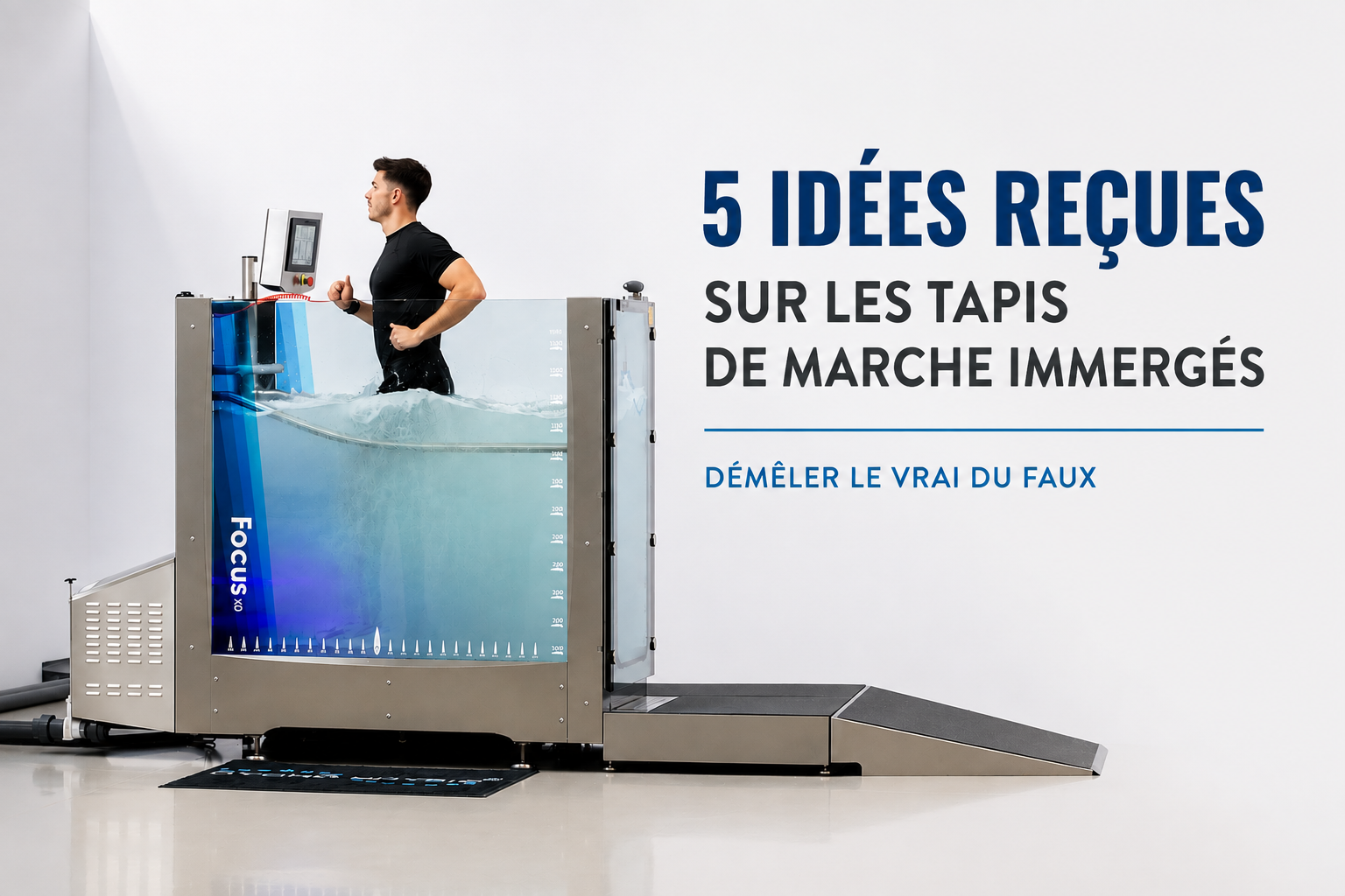 5 idées reçues sur les tapis de marche immergés : démêler le vrai du faux